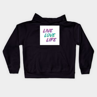 Live, Love, Life Kids Hoodie